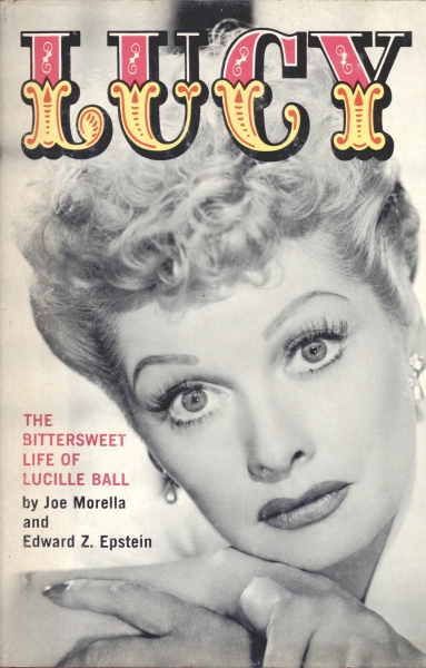 Lucy - The Bittesweet Life of Lucille Ball
