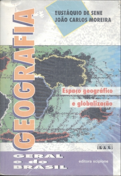 Geografia Geral e do Brasil - Espaço Geográfico e Globalização (2001)