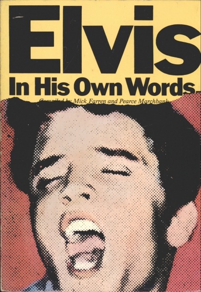 Elvis - In His Own Words