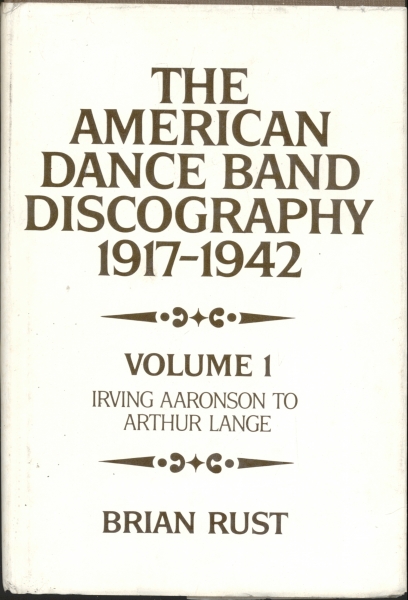 The American Dance Band Discography 1917-1942 - Volume 1