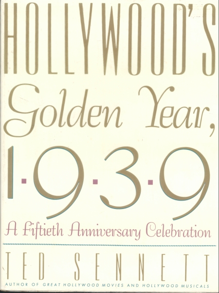 Hollywood´s Golden Year 1939