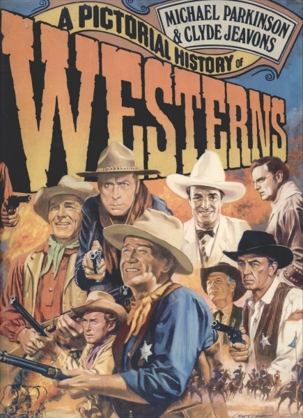 A Pictorial History of Westerns