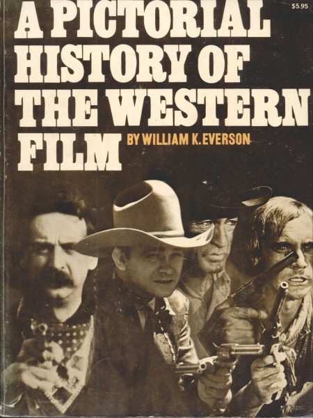 A Pictorial History of the Western Film