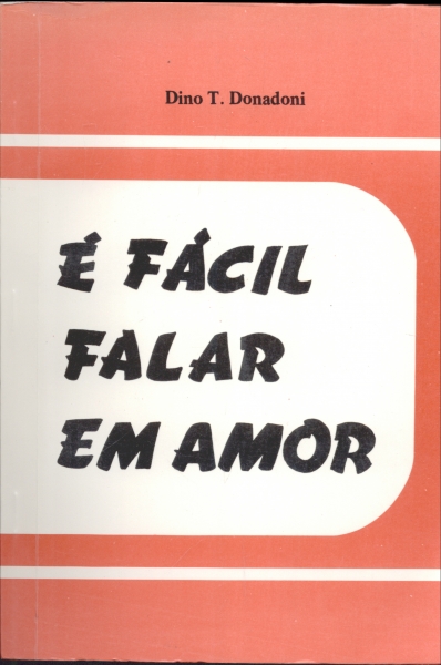 É Fácil Falar em Amor