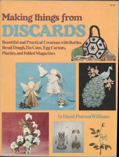 Making Things from Discards