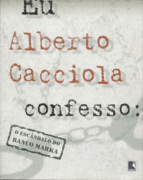Eu, Alberto Cacciola, Confesso: