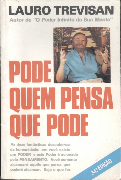 Pode Quem Pensa que Pode