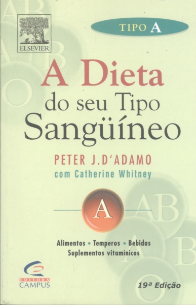 A Dieta do Seu Tipo Sangüíneo: Tipo A