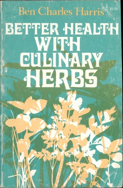 Better Health With Culinary Herbs