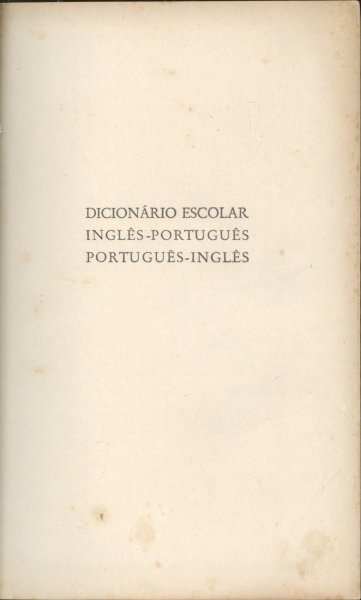 Dicionário Escolar Inglês - Português Protuguês - Inglês