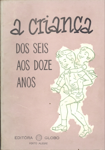 A Criança dos Seis aos Doze Anos