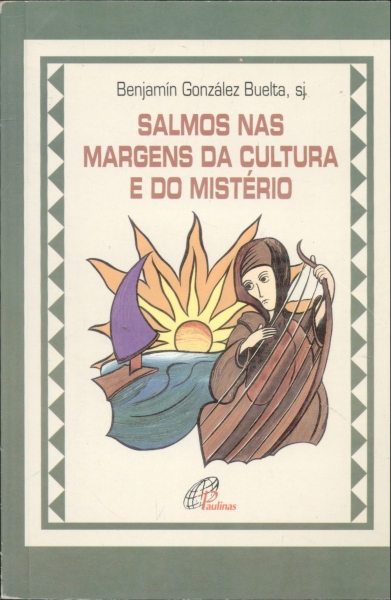 Salmos nas Margens da Cultura e do Mistério