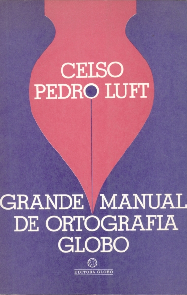 Grande Manual de Ortografia Globo