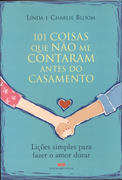 101 Coisas que Não me Contaram antes do Casamento