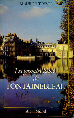 LES GRANDES HEURES DE FONTAINEBLEAU