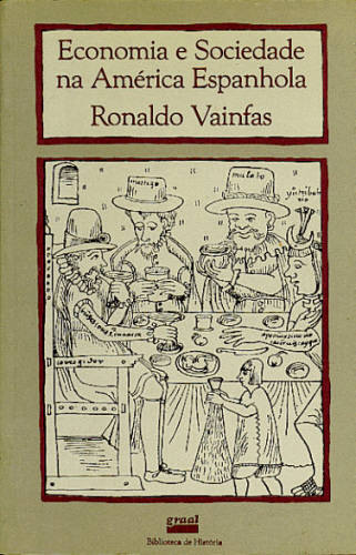 ECONOMIA E SOCIEDADE NA AMÉRICA ESPANHOLA