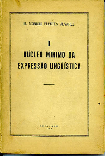 O NÚCLEO MÍNIMO DA EXPRESSÃO LINGÜÍSTICA