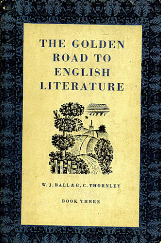 THE GOLDEN ROAD TO ENGLISH LITERATURE (BOOK 3)