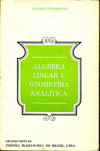 ÁLGEBRA LINEAR E GEOMETRIA ANALÍTICA