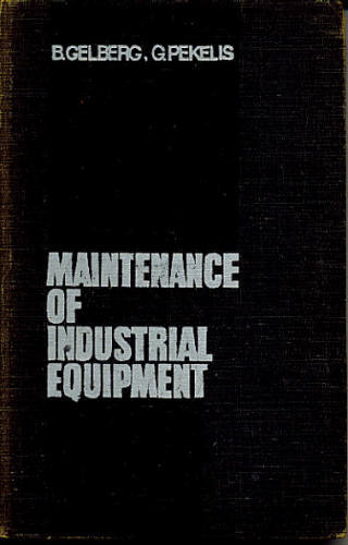 MAINTENANCE OF INDUSTRIAL EQUIPMENT