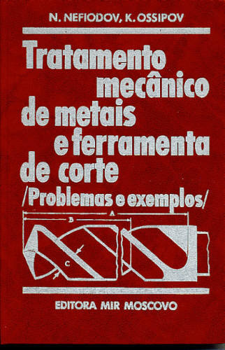 TRATAMENTO MECÂNICO DE METAIS E FERRAMENTA DE CORTE