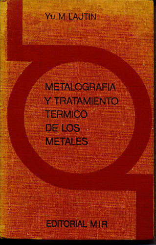 METALOGRAFIA Y TRATAMIENTO TÉRMICO DE LOS METALES