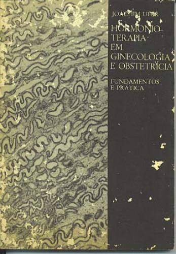 HORMONIOTERAPIA EM GINECOLOGIA E OBSTETRÍCIA