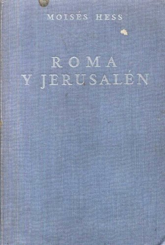 ROMA Y JERUSALÉM E AUTOEMANCIPACION