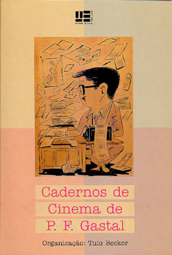 CADERNOS DE CINEMA DE P. F. GASTAL