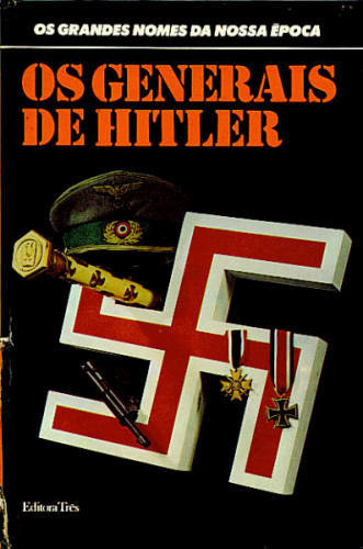 OS GENERAIS DE HITLER