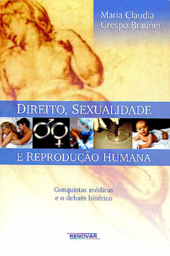 DIREITO, SEXUALIDADE E REPRODUÇÃO HUMANA