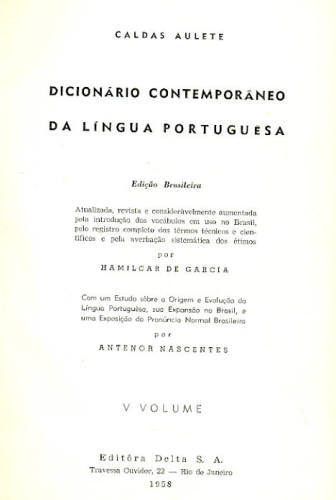 DICIONÁRIO CONTEMPORÂNEO DA LÍNGUA PORTUGUESA (EM 5 VOLUMES)