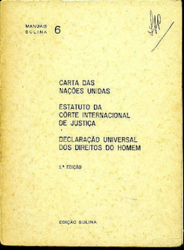 CARTA DAS NAÇÕES UNIDAS, ESTATUTO DA CORTE INTERNACIONAL DE JUSTIÇA