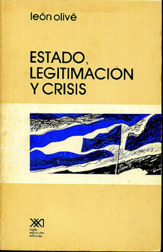 ESTADO, LEGITIMACIÓN Y CRISIS