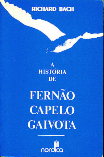 A HISTÓRIA DE FERNÃO CAPELO GAIVOTA