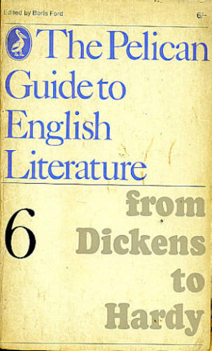 THE PELICAN GUIDE TO ENGLISH LITERATURE - 6