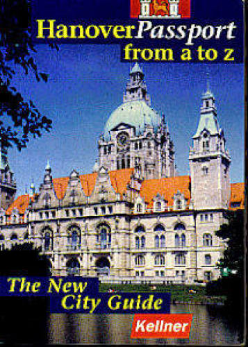 HANNOVER PASSPORT FROM A TO Z