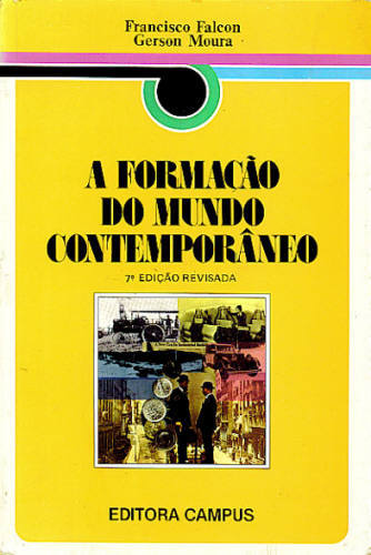 A FORMAÇÃO DO MUNDO CONTEMPORÂNEO