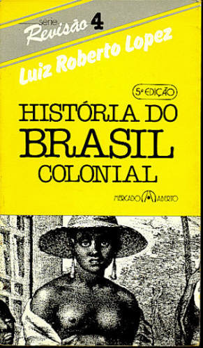 HISTÓRIA DO BRASIL COLONIAL