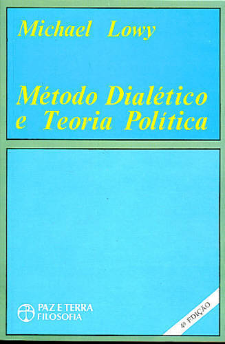 MÉTODO DIALÉTICO E TEORIA POLÍTICA