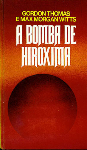 A BOMBA DE HIROXIMA