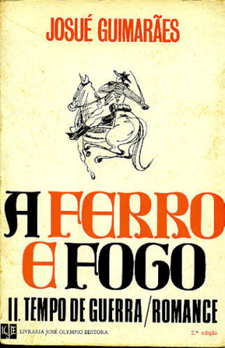 A FERRO E FOGO II, TEMPO DE GUERRA
