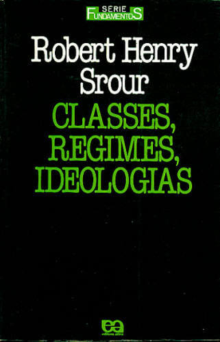 CLASSES, REGIMES, IDEOLOGIAS