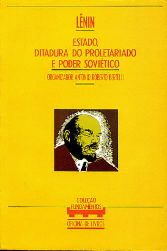 ESTADO, DITADURA DO PROLETARIADO E PODER SOVIÉTICO