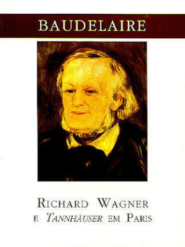 RICHARD WAGNER E TANNHÄUSER EM PARIS