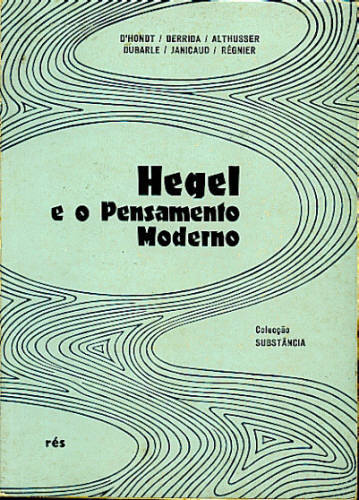 HEGEL E O PENSAMENTO MODERNO