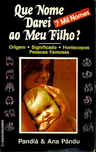 QUE NOME DAREI AO MEU FILHO?