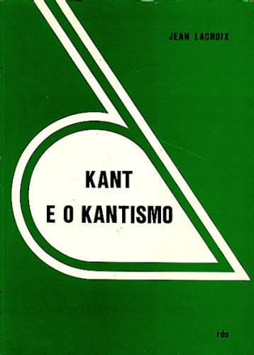 KANT E O KANTISMO