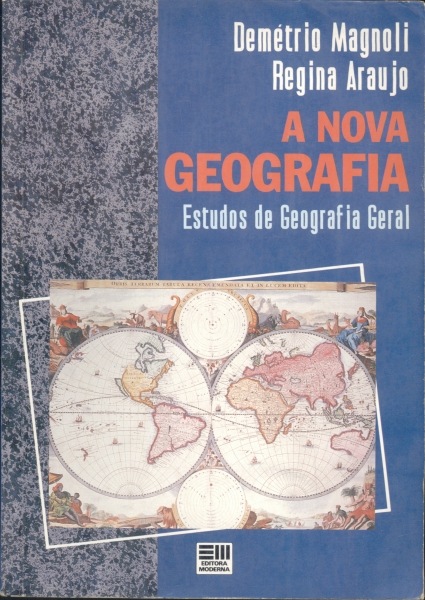 A Nova Geografia - Estudos de Geografia Geral