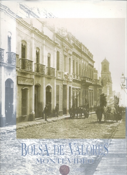 Bolsa de Valores - Montevideo 1867 - 2000